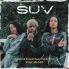 SUV (feat. Yunk Vino) - Single