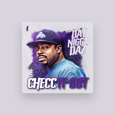 Listen to Dat Nigga Daz, watch music videos, read bio, see tour dates & more!