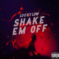Shake Em Off - Single - Luckylow