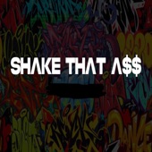 Shake That A$$ artwork