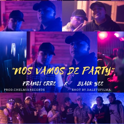 Nos vamos de Party (feat. Franci erre) - Single