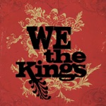 We the Kings - Check Yes, Juliet