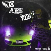 Nathan Fouts - Who Are You