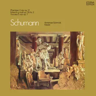 Schumann: Fantasie / Marsch / Toccata by Annerose Schmidt album reviews, ratings, credits