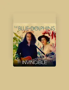 The Blue Dolphinsを聴いたり、ミュージックビデオを鑑賞したり、経歴やツアー日程などを確認したりしましょう！
