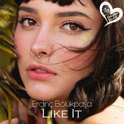 Listen to Like It - Single by Erdinç Bölükpaşa