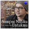 Sampai Matiku Untukmu - Single