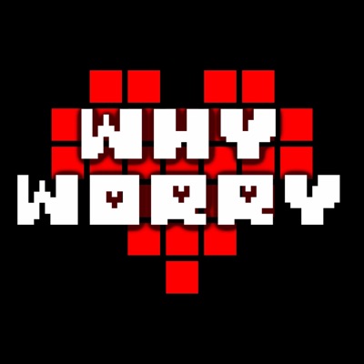 Why Worry (feat. ThunderScott) - Single