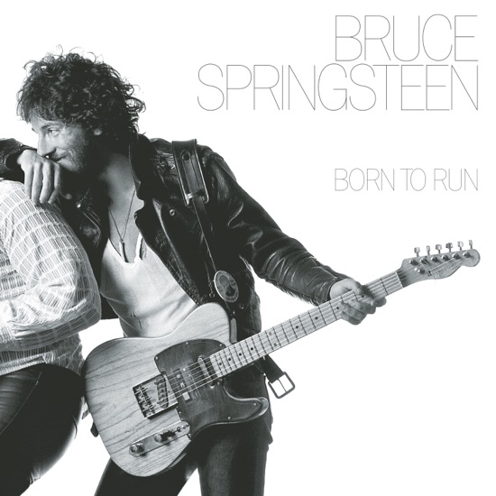 Born to Run  - Bruce Springsteen