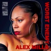 Alex Mills - Worst Enemy