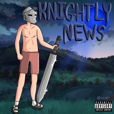 Knightly News