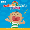 Cantando Aprendo a Hablar, Vol 1 - Cantando Aprendo a Hablar