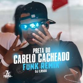 Preta Do Cabelo Cacheado (Funk Remix) DJ Cayoo