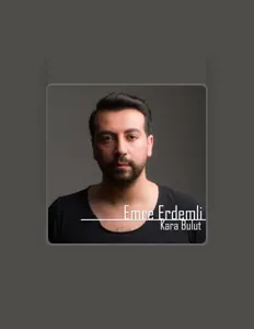 Ascolta Emre Erdemli, guarda video musicali, leggi la biografia, vedi le date del tour & altro!