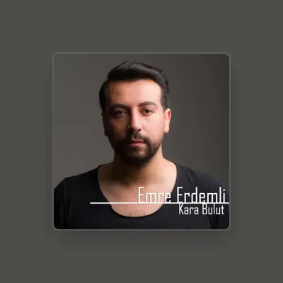 Listen to Emre Erdemli, watch music videos, read bio, see tour dates & more!