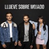 Llueve sobre mojado by Pablo Alborán, Aitana, Álvaro De Luna iTunes Track 1