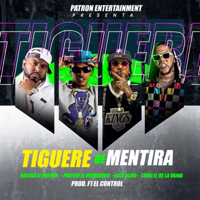 Tiguere De Mentira (feat. Pakitin El Verdadero) - Single