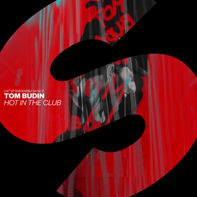 Hot In The Club - Tom Budin | Shazam