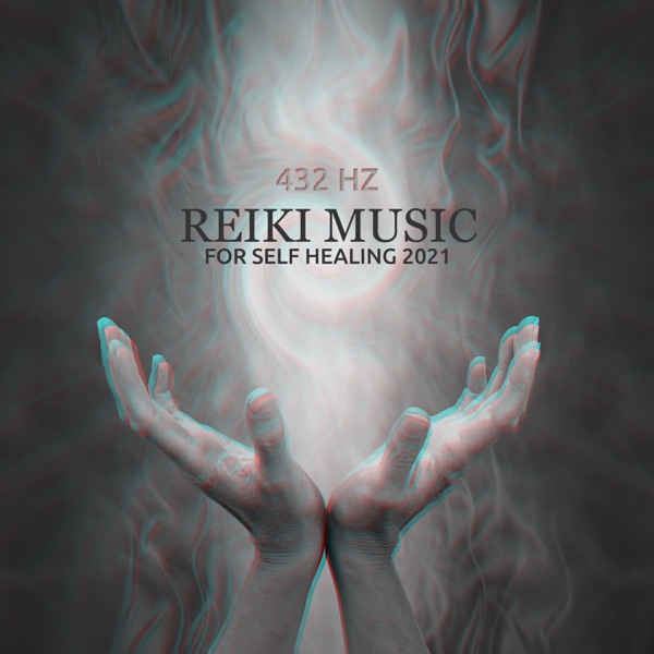 432 Hz: Reiki Music for Self Healing 2021