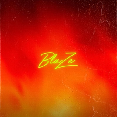 Blaze - Single
