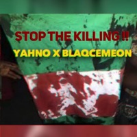 Stop the KIlling (feat. Blaqcymeon) - Single - Yahno Tee