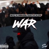 War (feat. Rresstanté & DF 4011) - Single - Elf