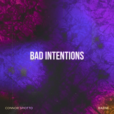 Bad Intentions (feat. RAENE) - Single