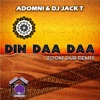 Din Daa Daa (Zoom Dub Remix) - Single