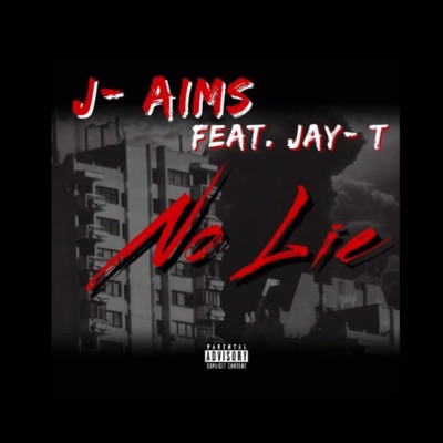 No Lie (feat. Jay- T) - Single