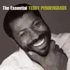 Stream & download The Essential Teddy Pendergrass