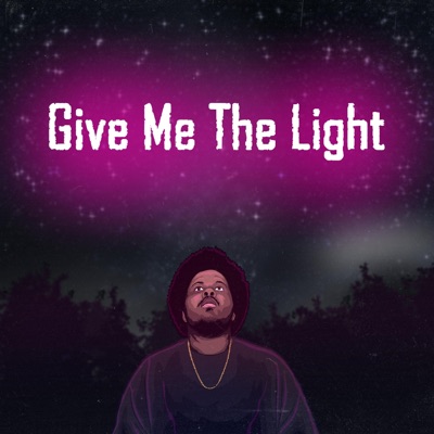 Give Me the Light (feat. Zachariah & RobThaBeloved) - Single