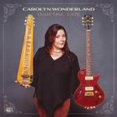 Carolyn Wonderland - It Takes A Lot To Laugh, It Takes A Train To Cry