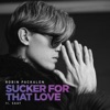 Sucker For That Love (feat. SAAY) - Single