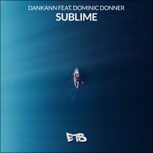 Sublime (feat. Dominic Donner) - Single