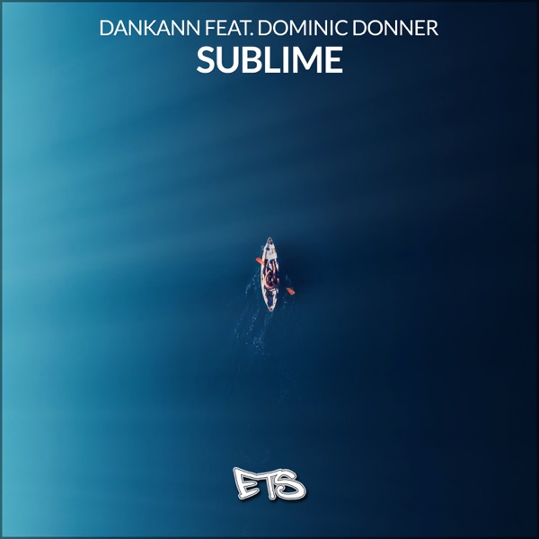 Sublime (feat. Dominic Donner) - Single