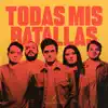 Ciudad en Lo Alto - Todas Mis Batallas