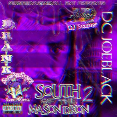South of the mason-dixon 2 Slowed and chopped hosted by Dj Sizzurp (remix)