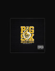收听 Big 6 Brass Band、观看音乐视频、阅读小传、查看巡演日期等 ！
