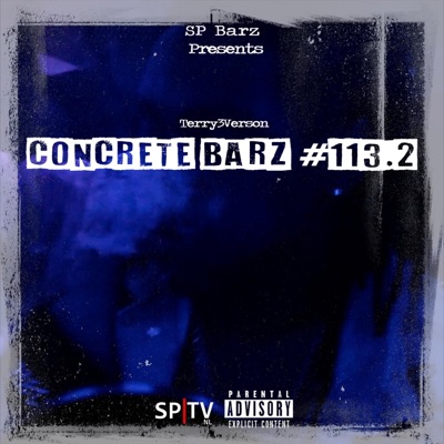 Concrete Barz #113.2 (feat. Terry3verson) - Single
