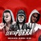 Senta Porra (feat. Mc Brisola) - Barca Na Batida & MC Sick lyrics