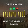 Faltava Você (feat. João Bazilio & Davejú) - Single