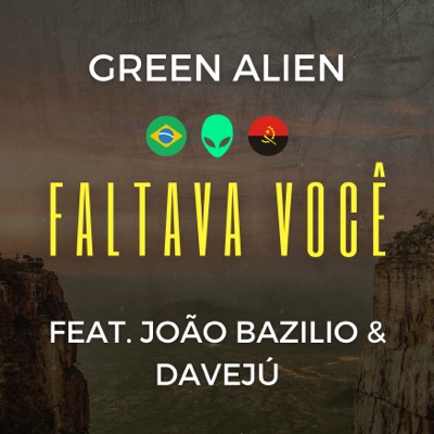 Faltava Você (feat. João Bazilio & Davejú) - Single