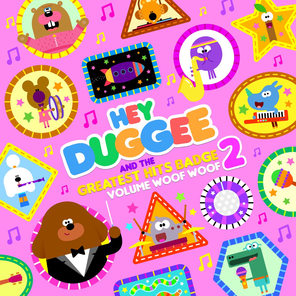 Hey Duggee & the Greatest Hits Badge (Volume Woof Woof) by Duggee & The  Squirrels on Apple Music