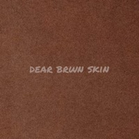 Dear Brwn Skin - EP - HENNYBELIT