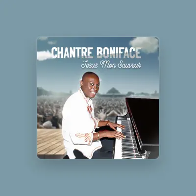 Listen to Chantre Boniface, watch music videos, read bio, see tour dates & more!
