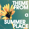 Theme From a Summer Place - A Summer Place