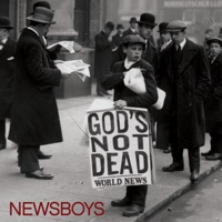 God's Not Dead - Newsboys