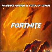 Fortnite (Kötü Adama İyi Geceler Dileyin) (feat. Furkan Demir) - Single - Mustafa Atarer