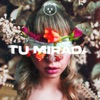 Tu Mirada - Single