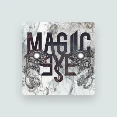 Listen to Magic Eyes, watch music videos, read bio, see tour dates & more!